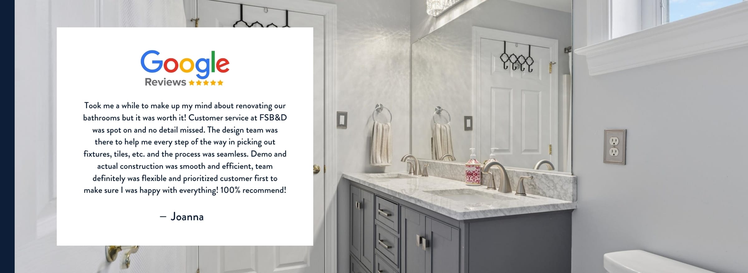 A Google review is displayed over a photo of a modern bathroom with a double vanity, marble countertops, silver fixtures, and gray cabinetry. The space is bright with white walls and mirrors above each sink.