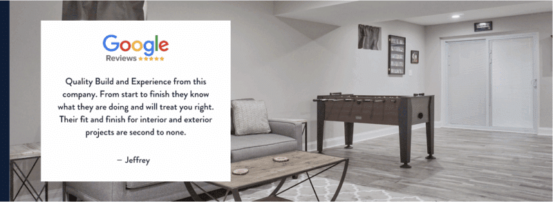 A Google review reads, Quality Build and Experience from this company... Their fit and finish for interior and exterior projects are second to none. – Jeffrey. Next to it is a modern room with a foosball table and seating area.